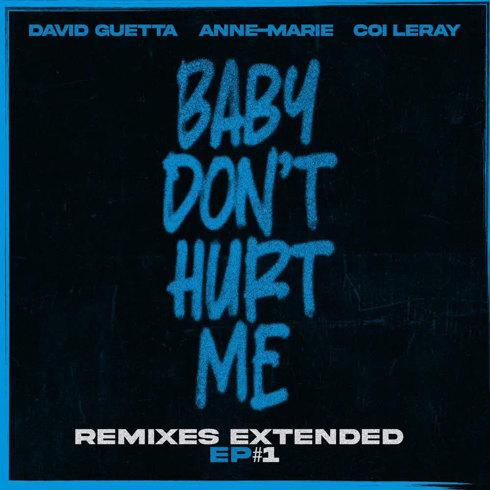 Baby Don't Hurt Me (Borai & Denham Dub Remix; feat. Anne-Marie & Coi Leray) - David Guetta, Anne-Marie, Coi Leray, Denham Audio, Borai