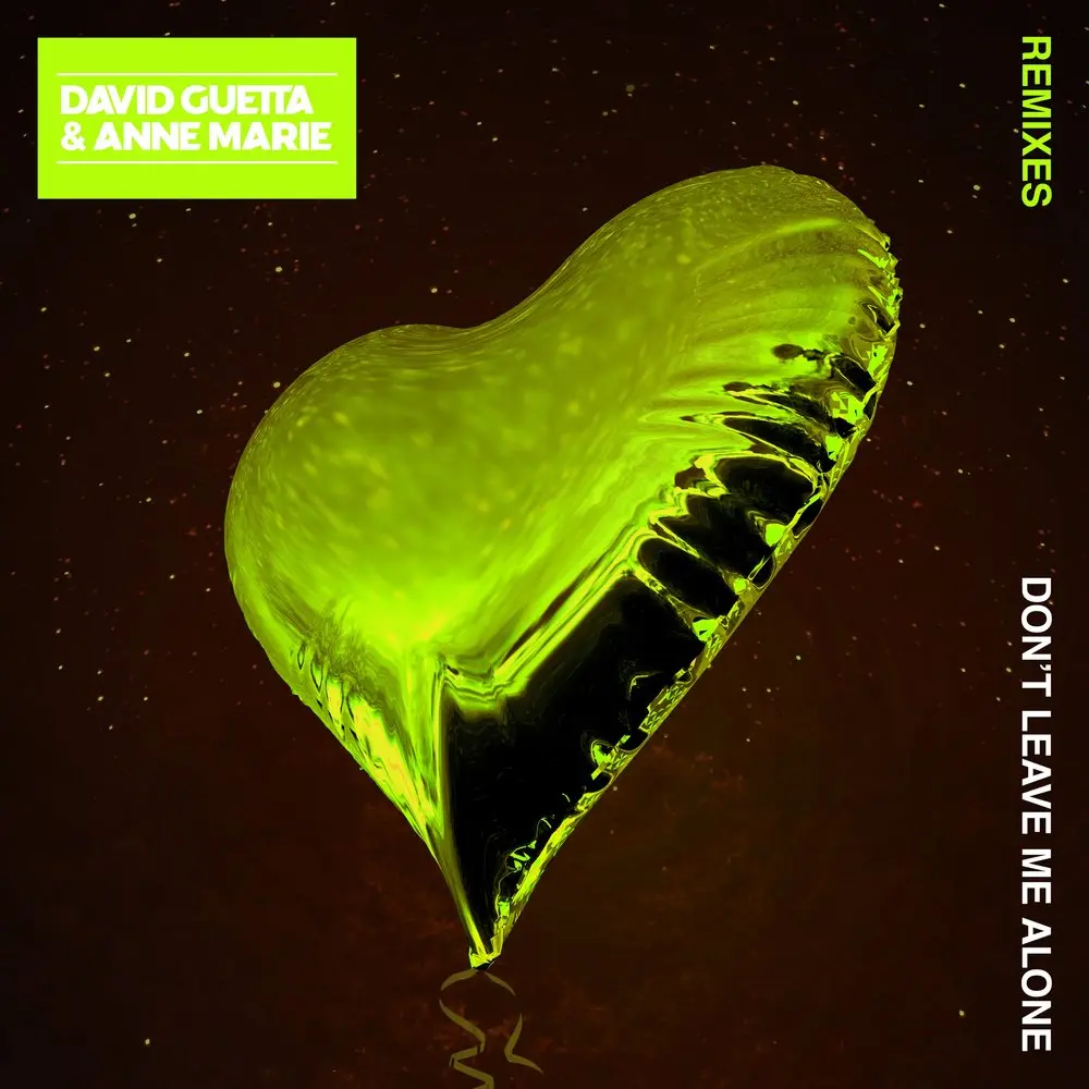 Don't Leave Me Alone (Tom Staar Remix; feat. Anne-Marie) - David Guetta, Anne-Marie, Tom Staar