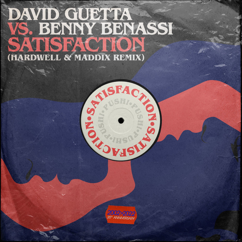 Satisfaction (Hardwell & Maddix Remix) (Feat. Hardwell & Maddix) - David Guetta & Benny Benassi feat. Hardwell & Maddix