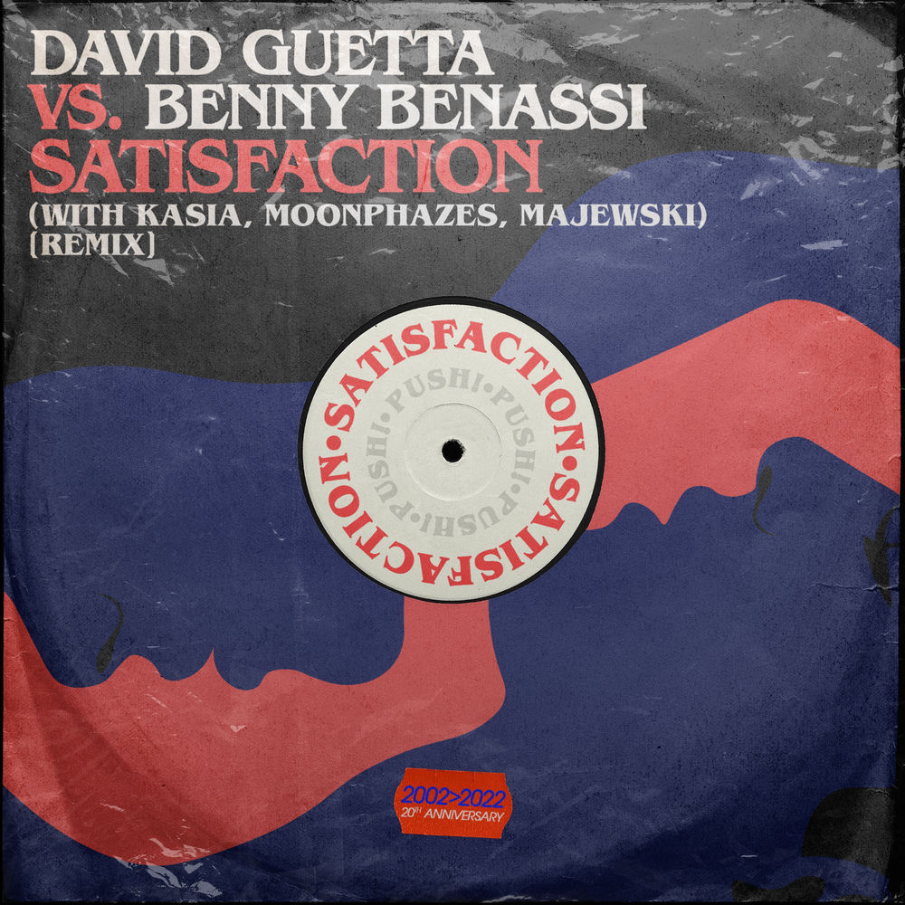 Satisfaction (With Kasia, Moonphazes, Majewski) (Remix) (Feat. Kasia, Moonphazes & Majewski) - David Guetta & Benny Benassi feat. KASIA, Moonphazes & Majewski