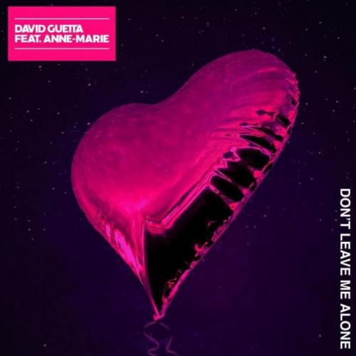 Don t Leave Me Alone (feat. Anne-Marie) - David Guetta