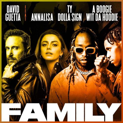 David Guetta feat. Annalisa, Ty Dolla $ign & A Boogie Wit da Hoodie - Family