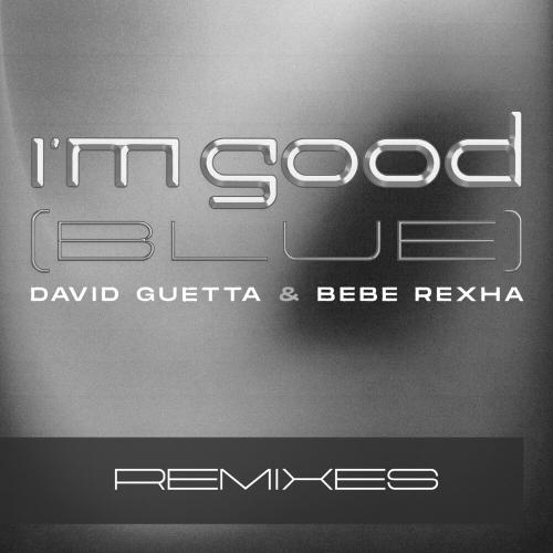 David Guetta feat. Bebe Rexha - I'm Good (Blue) (DJs From Mars Remix)