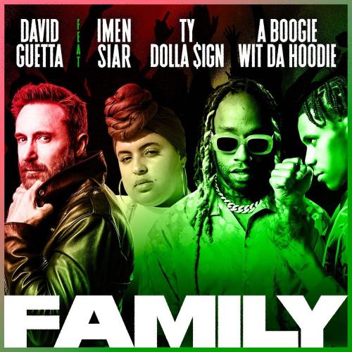 David Guetta feat. Imen Siar, Ty Dolla $ign & A Boogie Wit da Hoodie - Family