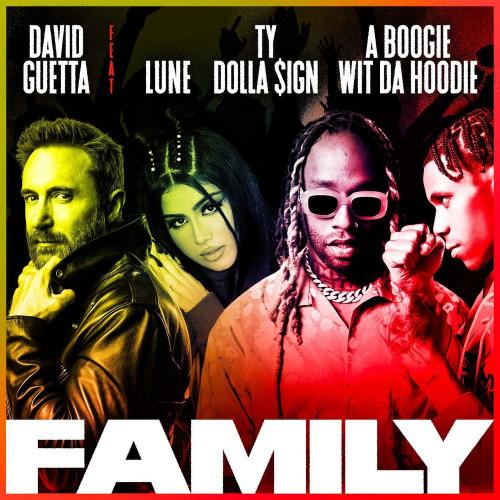 David Guetta feat. LÜNE, Ty Dolla $ign & A Boogie Wit da Hoodie - Family