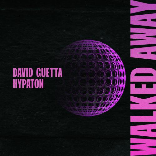 David Guetta & Hypaton - Walked Away (Extended)