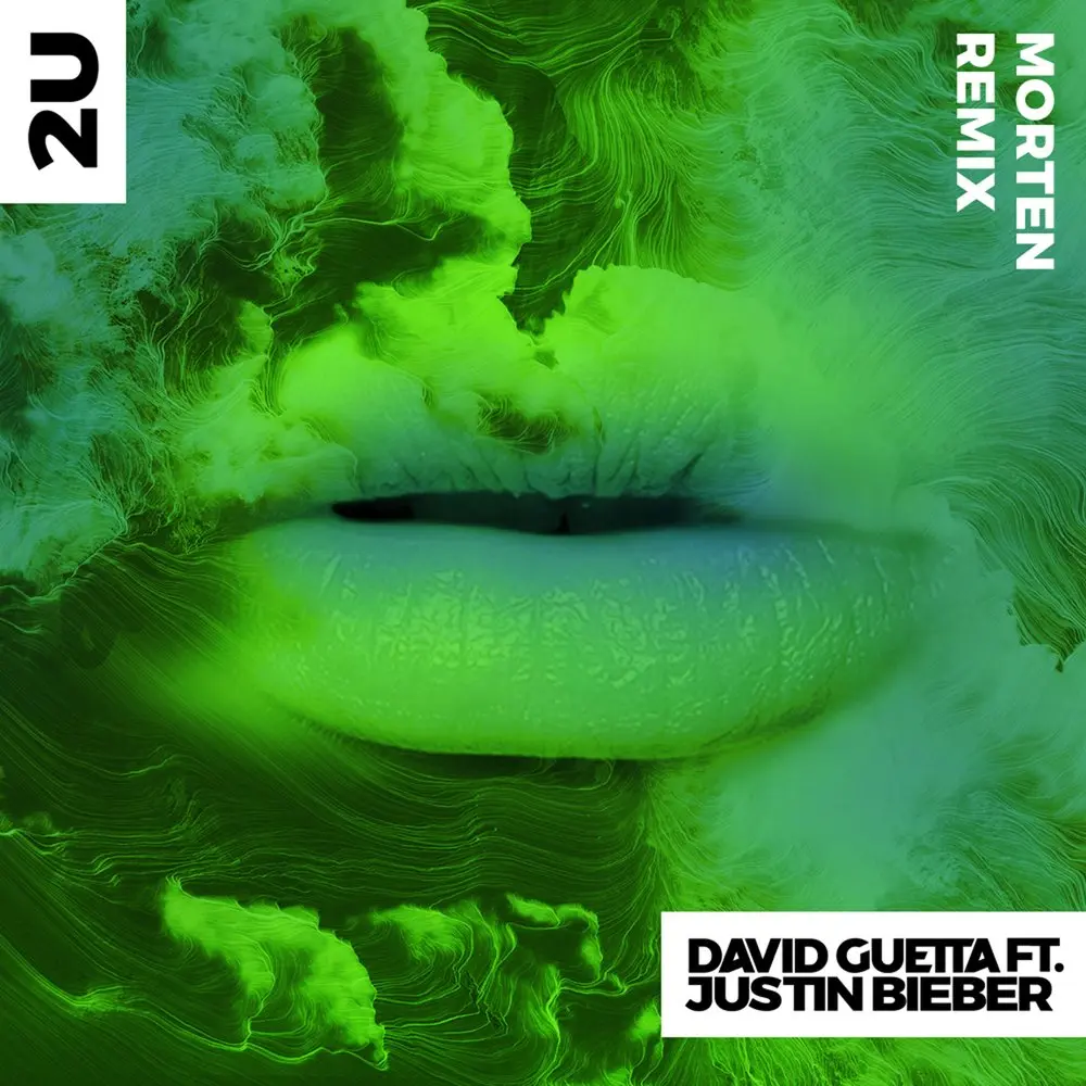 2U (MORTEN Remix; feat. Justin Bieber) - David Guetta, Justin Bieber, MORTEN