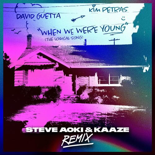 David Guetta & Kim Petras - When We Were Young (The Logical Song) (Steve Aoki & Kaaze Remix Extended)