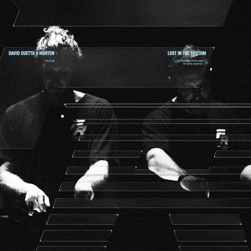 David Guetta & Morten - Lost In The Rhythm