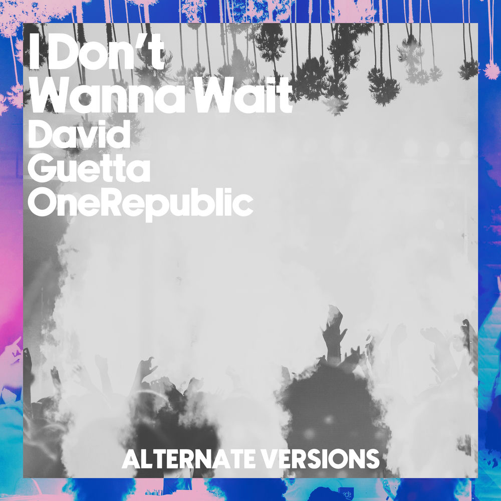 I Don't Wanna Wait (Acoustic) - David Guetta & OneRepublic