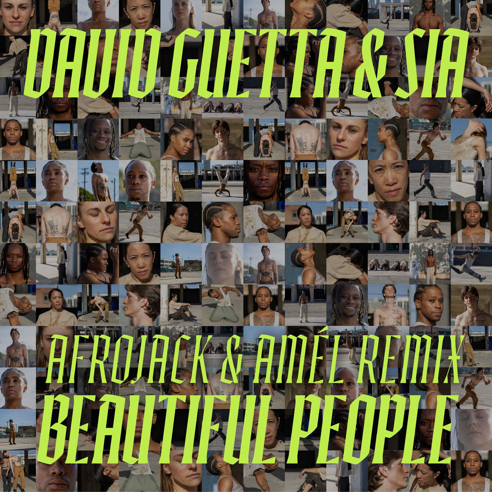 Beautiful People (Afrojack & Amél Remix) (Feat. Afrojack & Amél) - David Guetta & Sia feat. AFROJACK & Amél