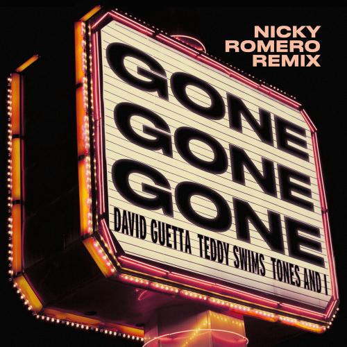 David Guetta & Tones And I feat. Nicky Romero & Teddy Swims - Gone Gone Gone (Nicky Romero Extended Remix)