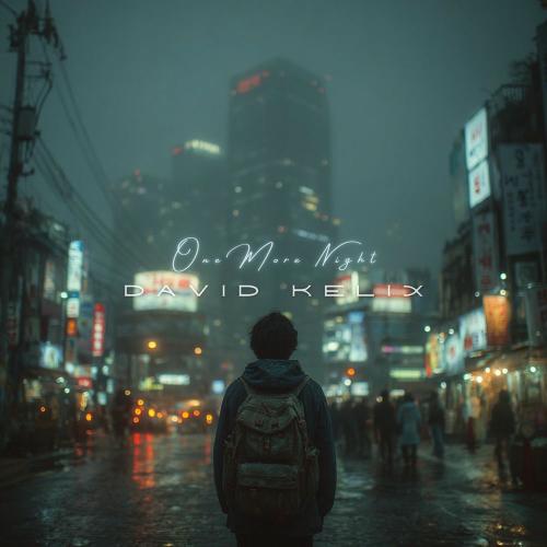 David Kelix - One More Night