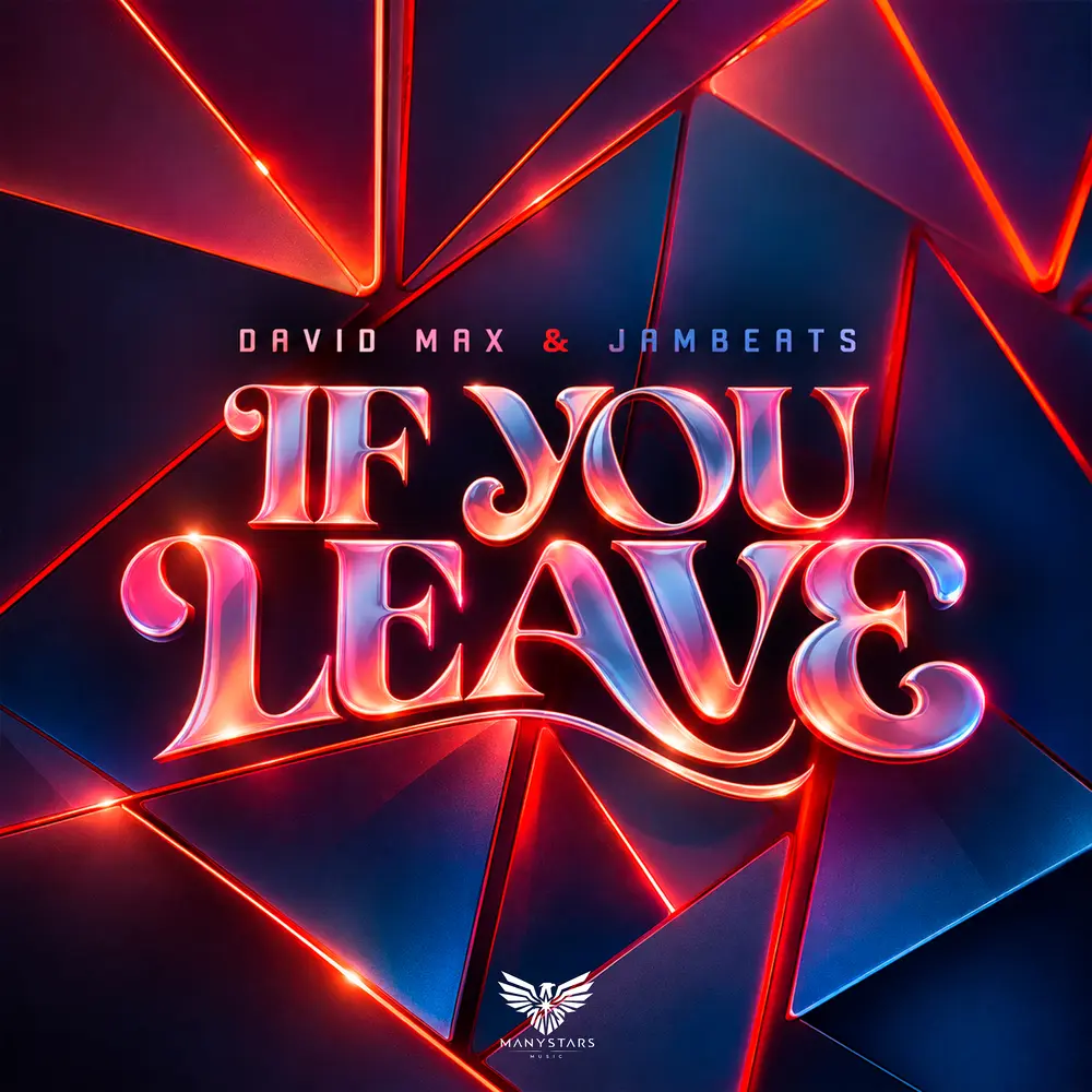 If You Leave - David Max, JamBeats