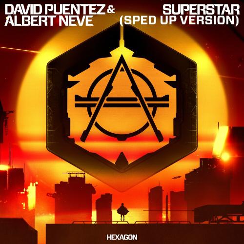 David Puentez feat. Albert Neve - Superstar (Sped Up Version)