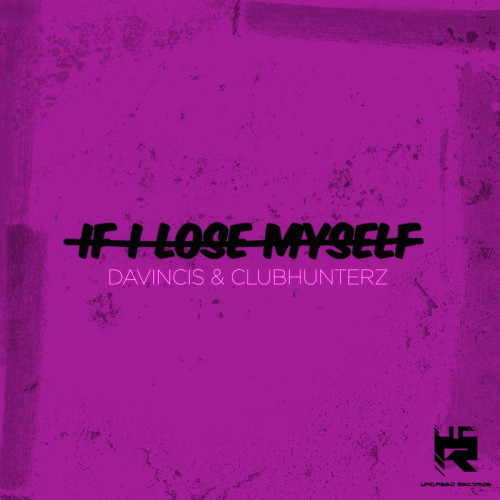 If I Lose Myself - DaVincis & Clubhunterz