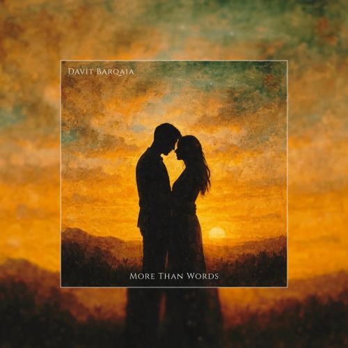 Davit Barqaia - More Than Words
