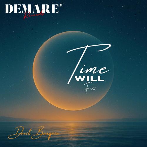 davit barqaia - Time Will Fix