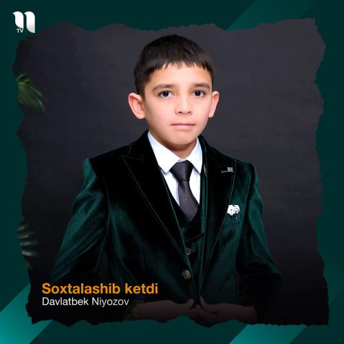 Davlatbek Niyozov - Soxtalashib Ketdi
