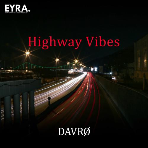 DAVRØ - Highway Vibes