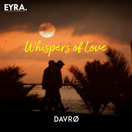 DAVRØ - Whispers Of Love