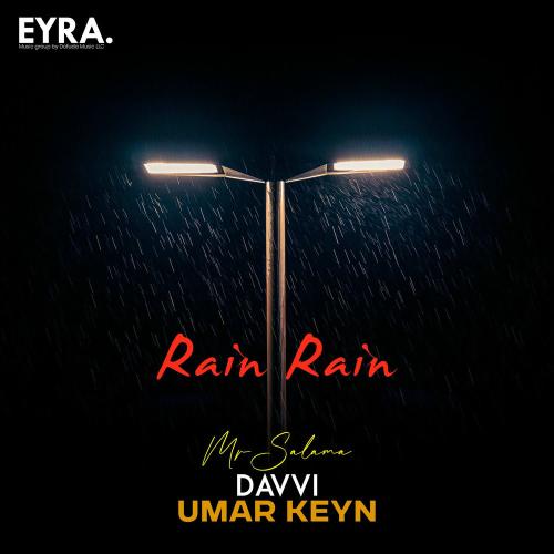 Rain Rain - Davvi, Mr Salama & Umar Keyn