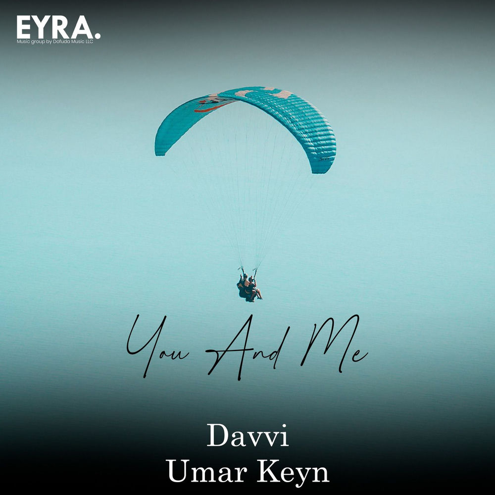You And Me - Davvi & Umar Keyn