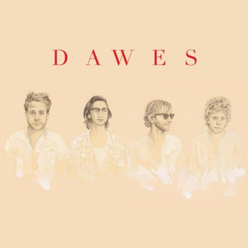 Dawes - When My Time Comes