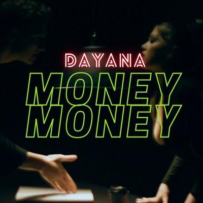 Money Money - Dayana