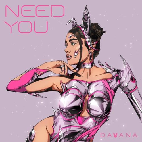 Need You - Dayana