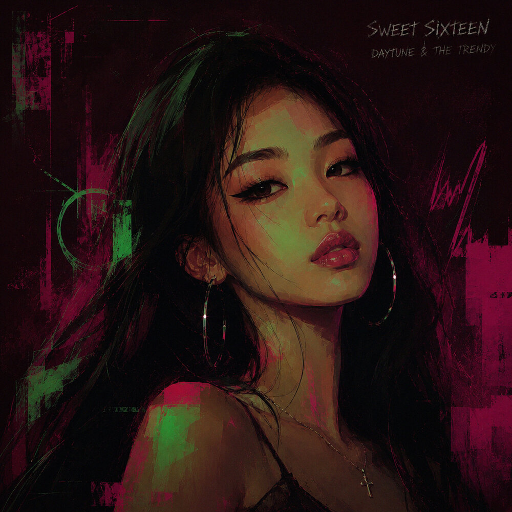 Sweet Sixteen - Daytune, The Trendy