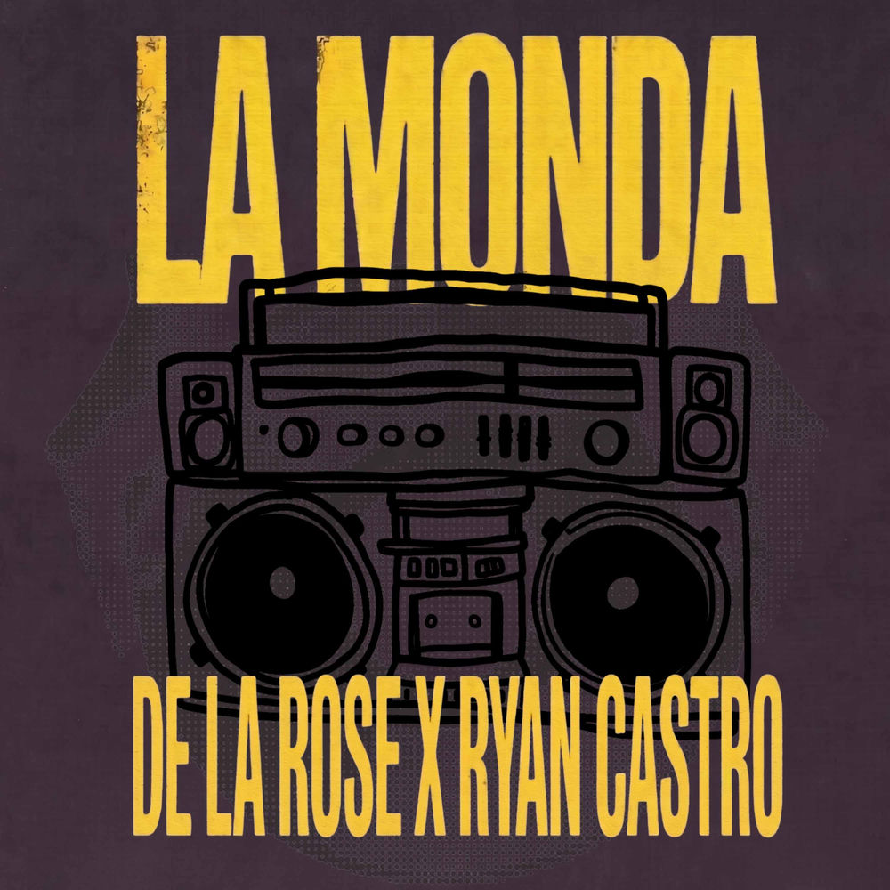 La Monda - De La Rose & Ryan Castro
