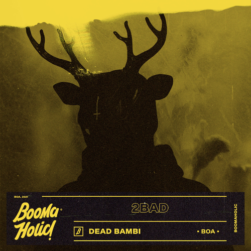 Dead Bambi - 2Bad