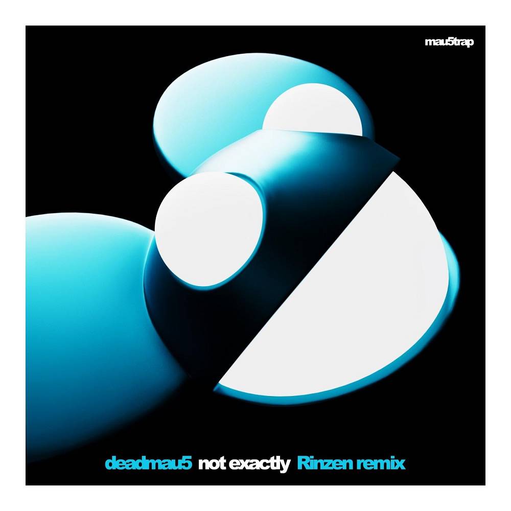 deadmau5 - Not Exactly (Rinzen Remix)