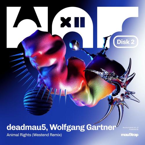 deadmau5, Wolfgang Gartner & Westend - Animal Rights (Westend Remix)
