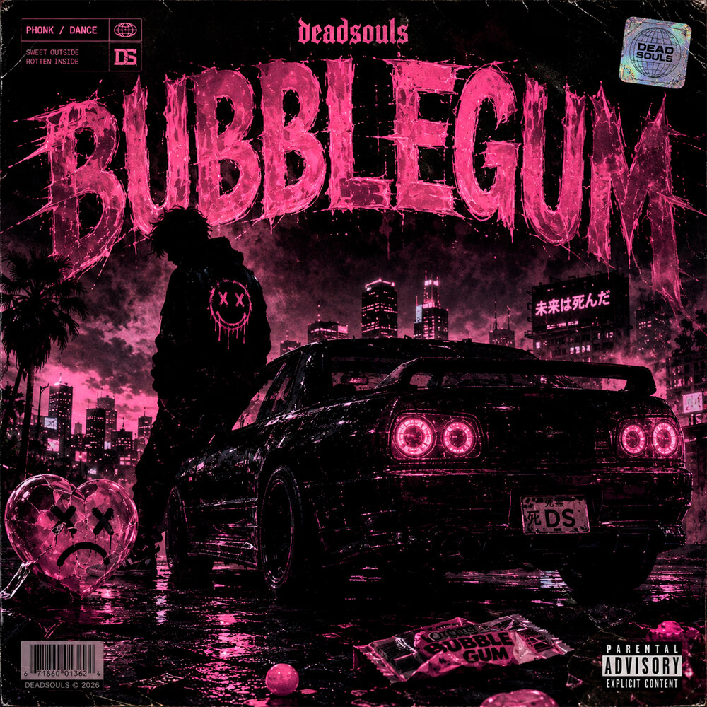 BUBBLEGUM - deadsouls