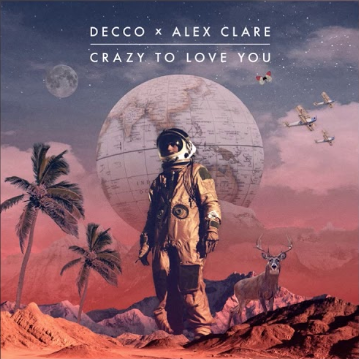 Decco feat. Alex Clare - Crazy To Love You