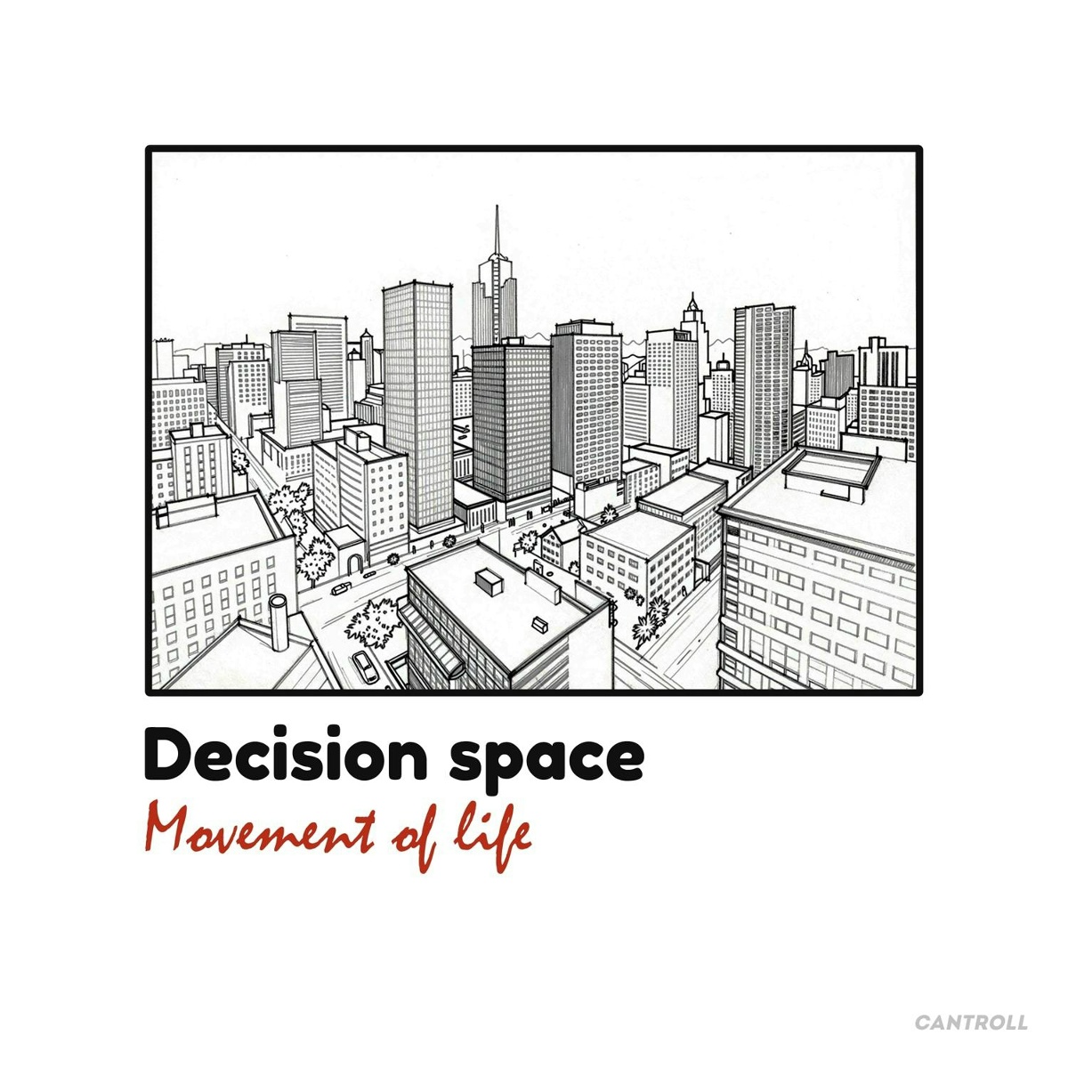 Movement of Life - Decision Space