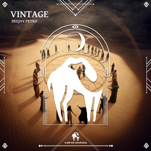 Deejay Petro & Cafe De Anatolia - Vintage