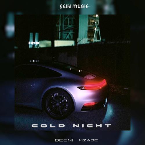 Cold Night - Deeni & Mzade