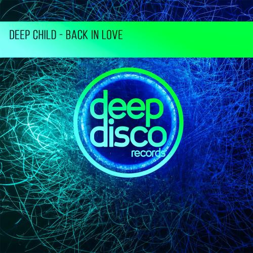 Deep Child - Back In Love