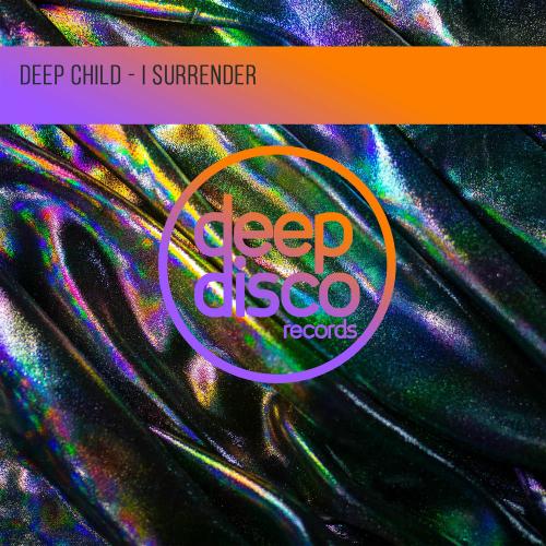 Deep Child - I Surrender