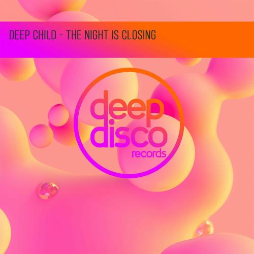 Deep Child - The Night Is Closing