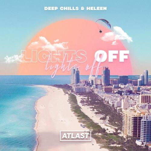 Deep Chills feat. Heleen - Lights Off