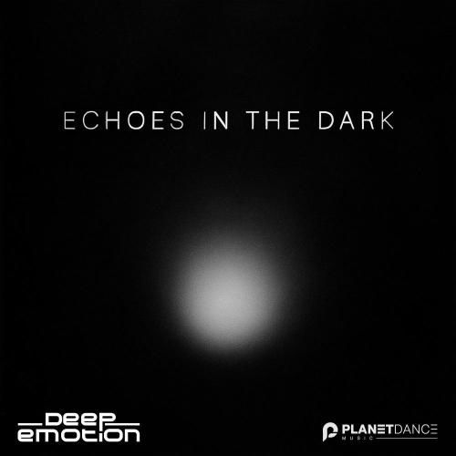 Deep Emotion - Echoes In The Dark (Extended Mix)