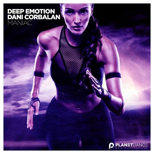 Maniac - Deep Emotion feat. Dani Corbalan