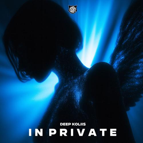 In Private - Deep koliis