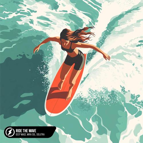 Deep Mage, Mira Sol & Solutra - Ride The Wave