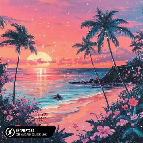 Deep Mage, Remi Sol & Echo Lume - Under Stars