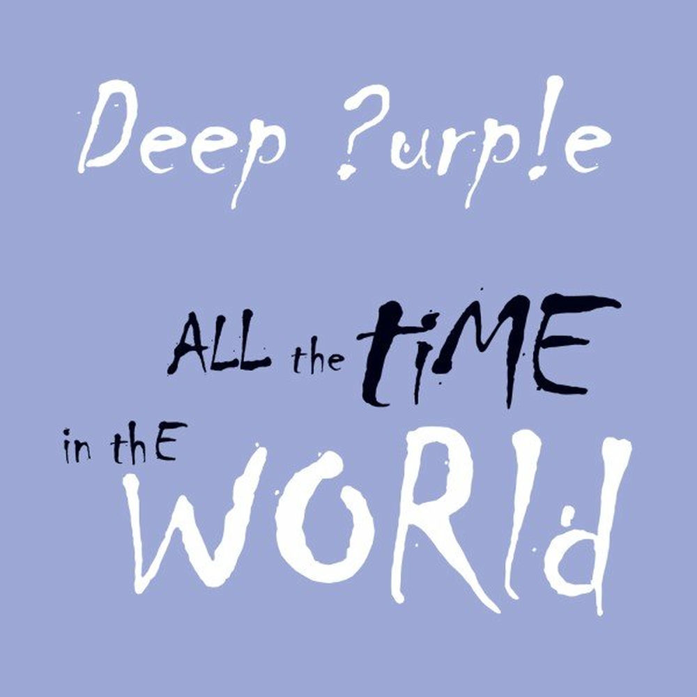 All The Time In The World (Radio Mix Edit) - Deep Purple